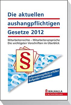 Die aktuellen aushangpflichtigen Gesetze 2012