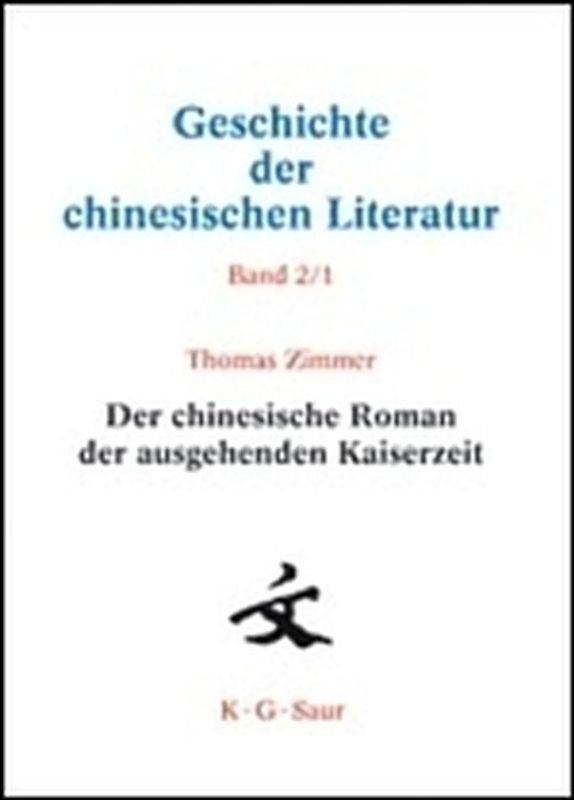 Geschichte der chinesischen Literatur / Der chinesische Roman der ausgehenden Kaiserzeit