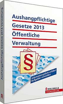 Aushangpflichtige Gesetze 2013 Öffentliche Verwaltung