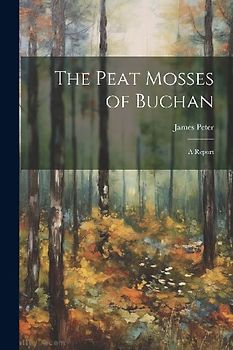 The Peat Mosses of Buchan: A Report