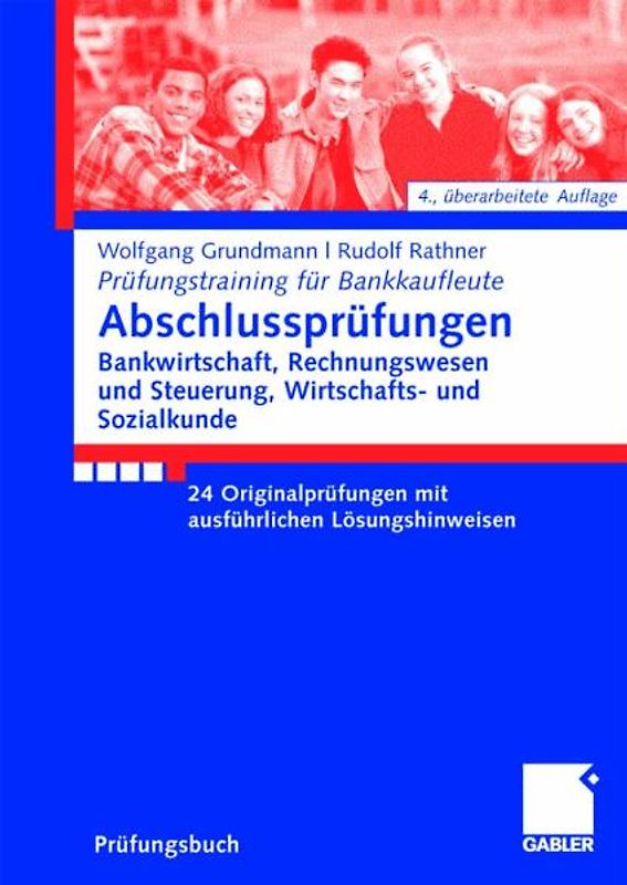 Abschlussprüfungen Bankwirtschaft, Rechnungswesen und Steuerung, Wirtschafts- und Sozialkunde