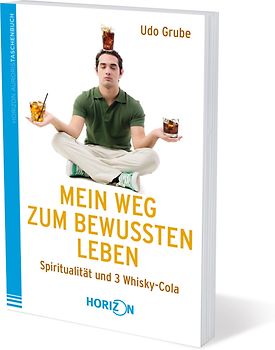 Mein Weg zum bewussten Leben