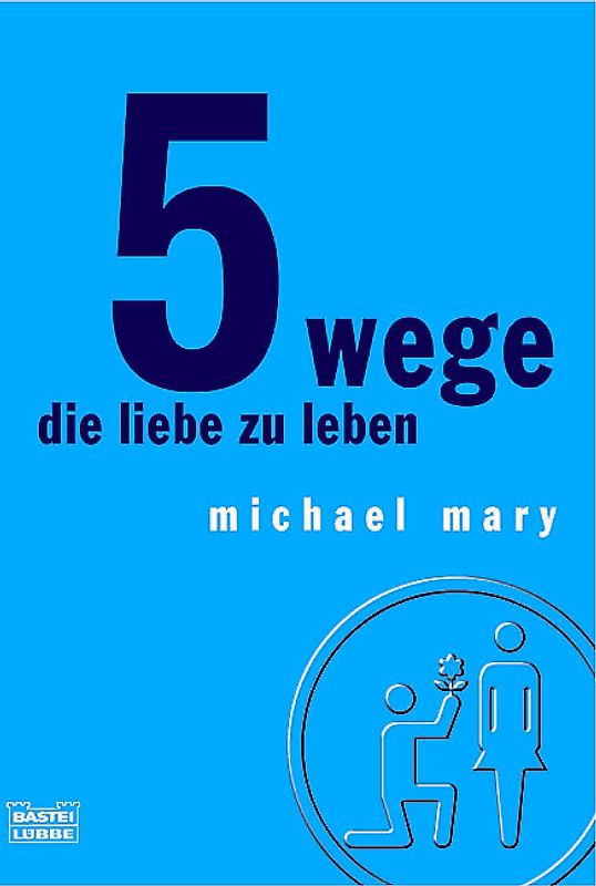 5 Wege die Liebe zu leben
