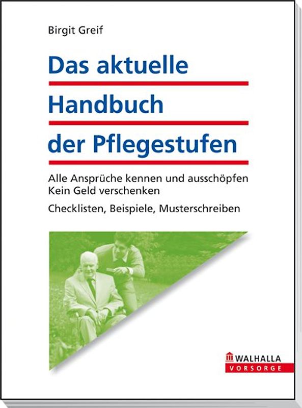 Das aktuelle Handbuch der Pflegestufen