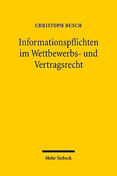 Informationspflichten im Wettbewerbs- und Vertragsrecht