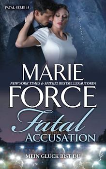 Fatal Accusation – Mein Glück bist du (Fatal Serie, Band 15)