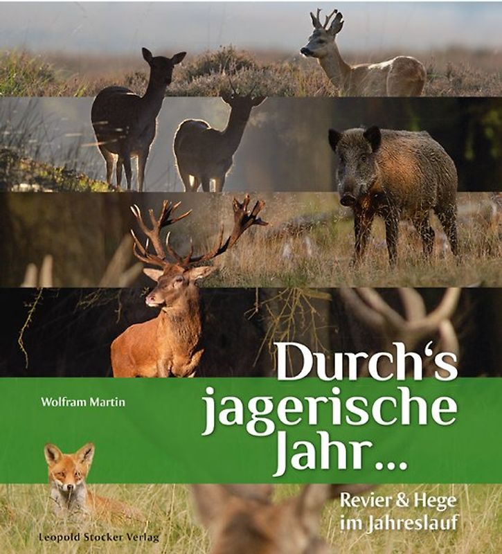 Durch‘s jagerische Jahr …