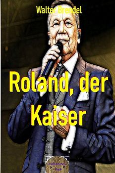 Roland, der Kaiser