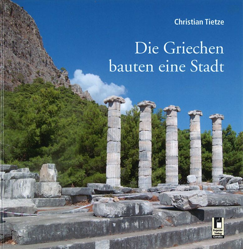 Die Griechen bauten eine Stadt