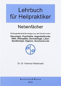 Lehrbuch für Heilpraktiker Nebenfächer
