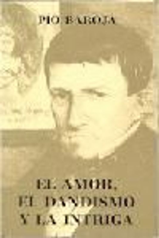El amor, el dandismo y la intriga