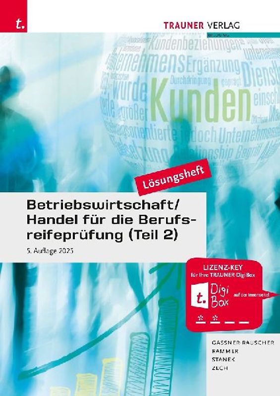 Betriebswirtschaft/Handel für die Berufsreifeprüfung (Teil 2) Lösungsheft