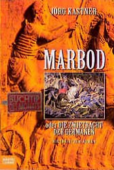Marbod oder Die Zwietracht der Germanen
