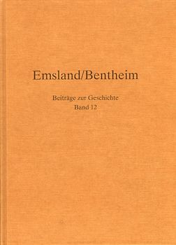 Emsland/Bentheim. Beiträge zur Geschichte. Bd.12