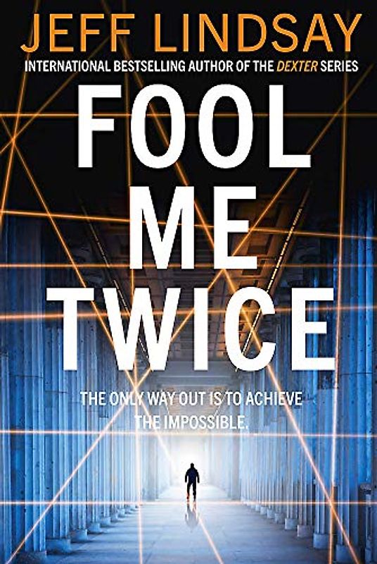 Fool Me Twice: Riley Wolfe Thriller