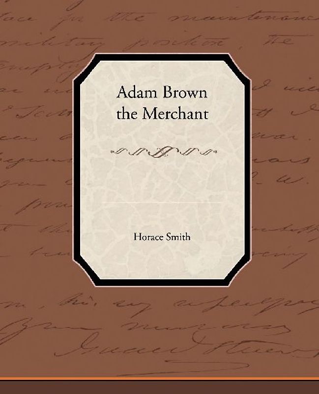 Adam Brown the Merchant