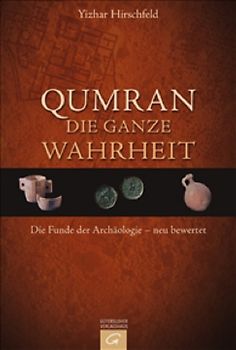 Qumran - die ganze Wahrheit