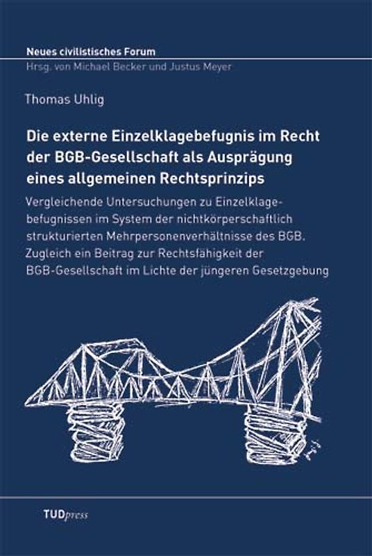 Die externe Einzelklagebefugnis im Recht der BGB-Gesellschaft als Ausprägung eines allgemeinen Rechtsprinzips