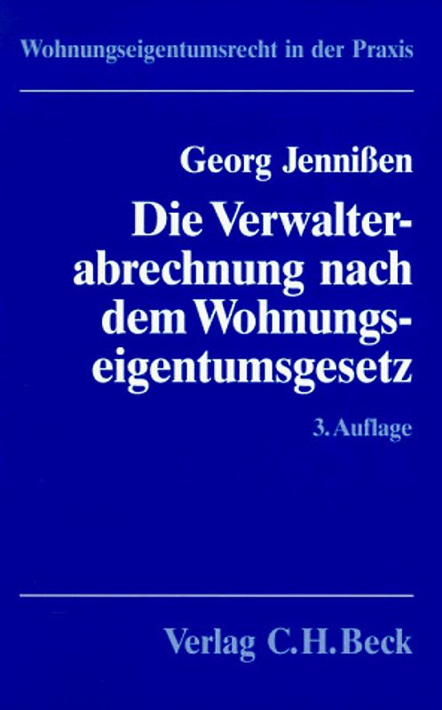 Die Verwalterabrechnung nach dem Wohnungseigentumsgesetz. Eine Einführung in Recht und Praxis