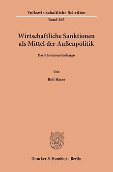 Wirtschaftliche Sanktionen als Mittel der Außenpolitik.
