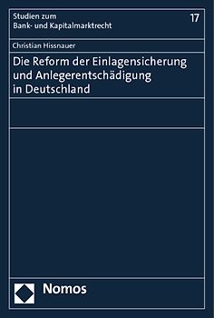 Die Reform der Einlagensicherung und Anlegerentschädigung in Deutschland