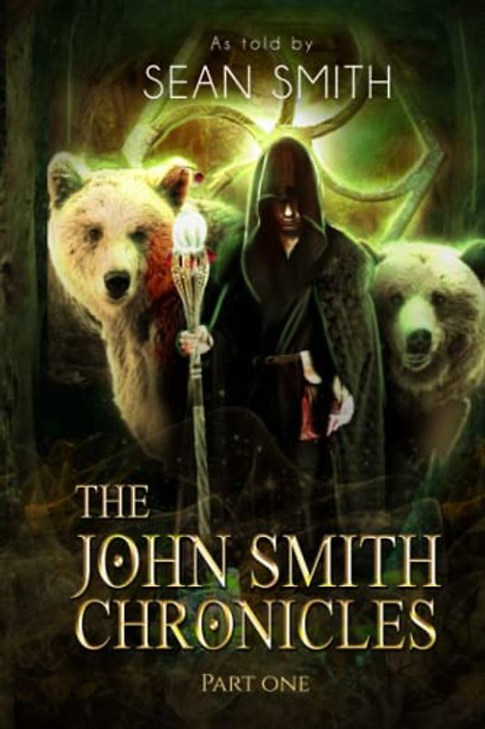 The John Smith Chronicles: Part 1