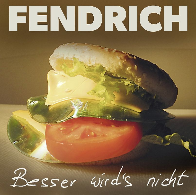 Fendrich,Rainhard - Besser Wird's Nicht
