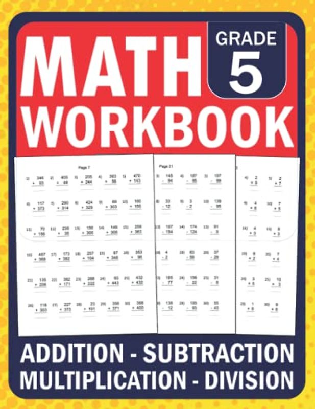 Math Workbook For Grades 5 Addition,Subtraction,Multiplication,Division Exercises With Answers Key: Math Workbook With More Than 1000 Exercises for ... 5 | Math Exercises book for kids Ages 10-11