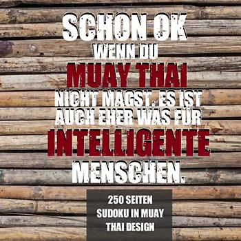 Muay Thai Sudoku: 250 Seiten Sudoku im Chinesischen Muay Thai Design