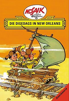 Mosaik von Hannes Hegen: Die Digedags in New Orleans, Bd. 7