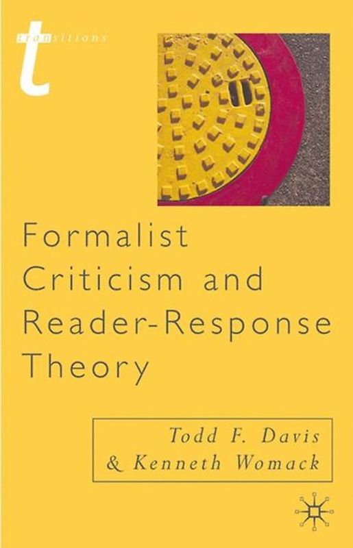 Formalist Criticism and Reader-Response Theory