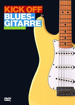 Kick off - Blues-Gitarre - Ralf Fiebelkorn DVD