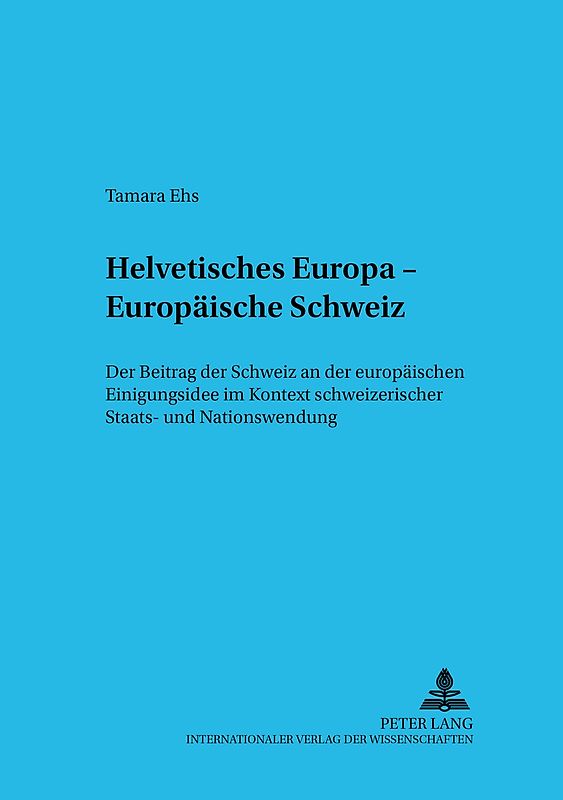 Helvetisches Europa – Europäische Schweiz