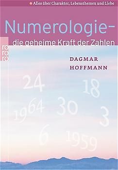 Numerologie: die geheime Kraft der Zahlen