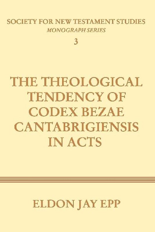 Theological Tendency of Codex Bezae Cantabrigiensis in Acts