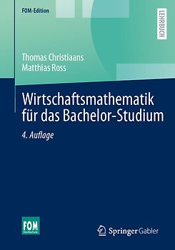 Wirtschaftsmathematik für das Bachelor-Studium