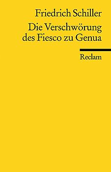 Die Verschwörung des Fiesco zu Genua. Ein republikanisches Trauerspiel