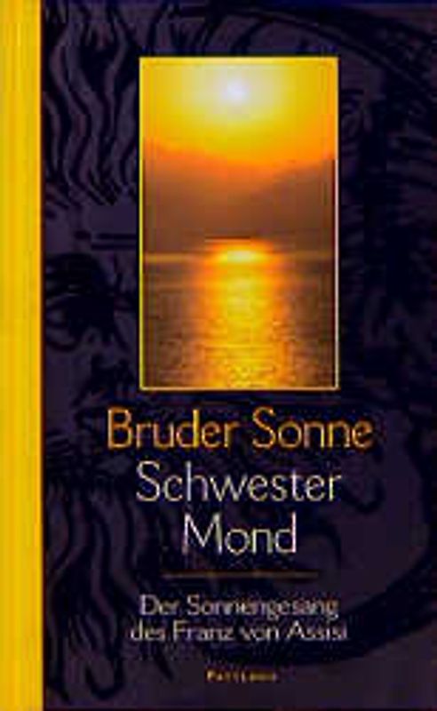 Bruder Sonne, Schwester Mond