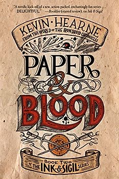Paper & Blood: Book Two of the Ink & Sigil series