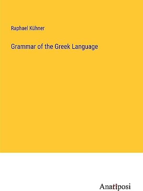Grammar of the Greek Language