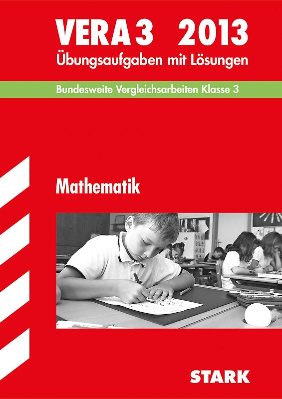 Vergleichsarbeiten Grundschule / Mathematik - VERA 3 / 2013
