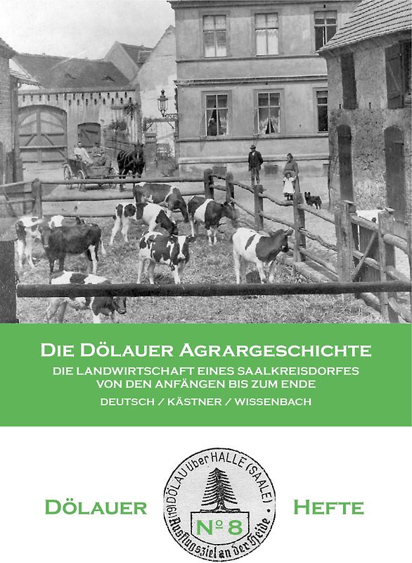 Die Dölauer Agrargeschichte