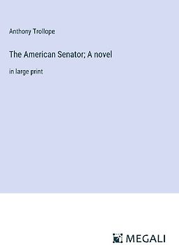The American Senator; A novel