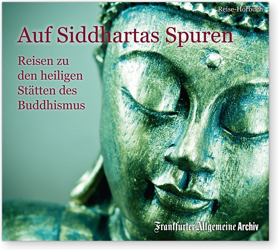 Auf Siddhartas Spuren