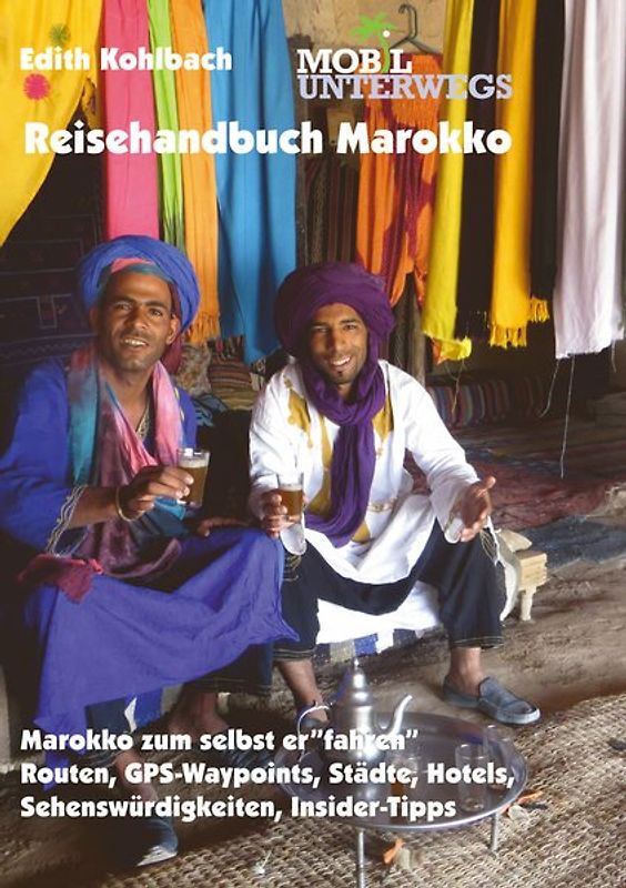 Reisehandbuch Marokko / Band 3: Reisehandbuch Marokko