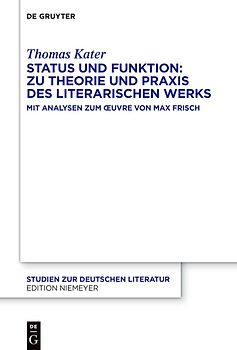 Status und Funktion: Zu Theorie und Praxis des literarischen Werks