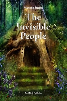 The Invisible People: In the Magical World of Nature