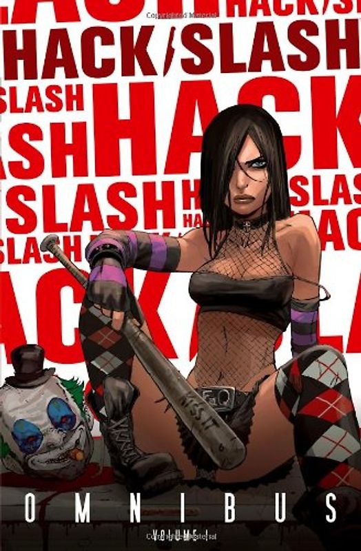 Hack/Slash Omnibus, Volume 1 - Tim Seeley