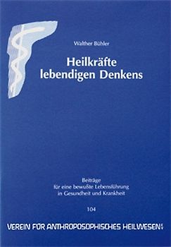 Heilkräfte des lebendigen Denkens
