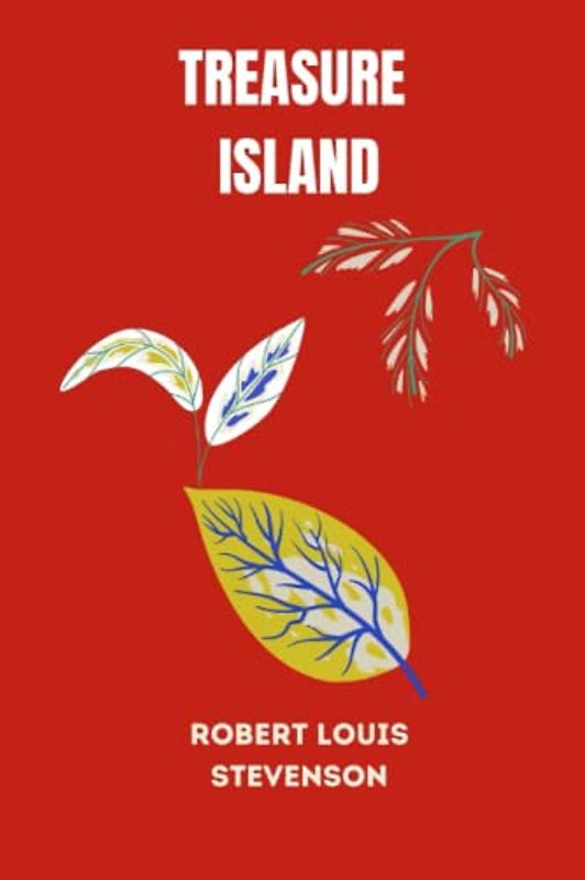 treasure island by Robert Louis Stevenson